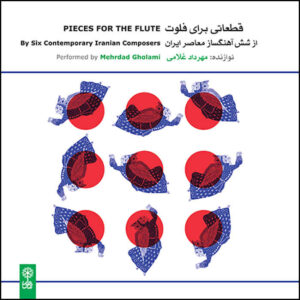 Pieces for the Flute Muziekalbum door Mehrdad Gholami