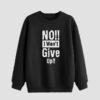 Heren Sweater met Ronde Hals Katoen Zwart Model I Won’t Give Up