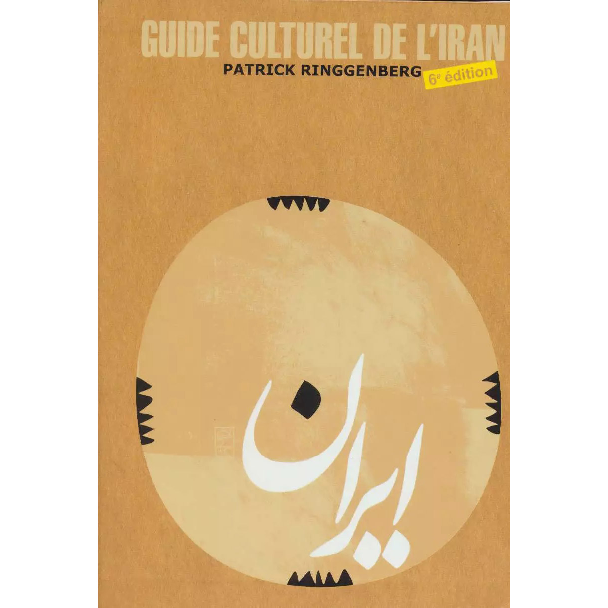 Culturele Gids van Iran Boek door Patrick Ringgenberg (Frans)