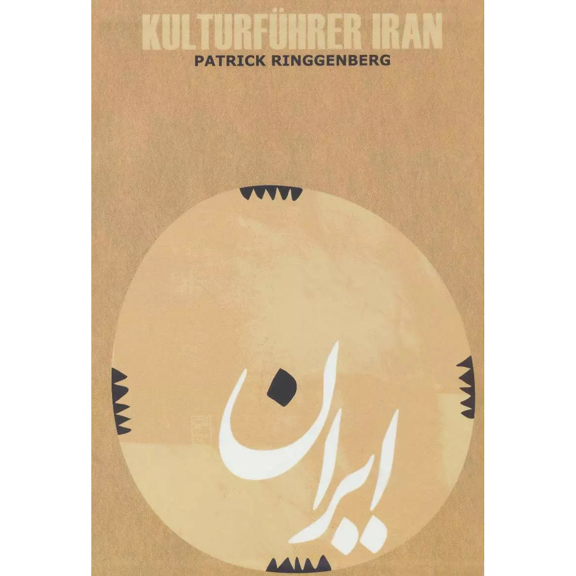 Culturele Gids van Iran Boek door Patrick Ringgenberg (Duits)