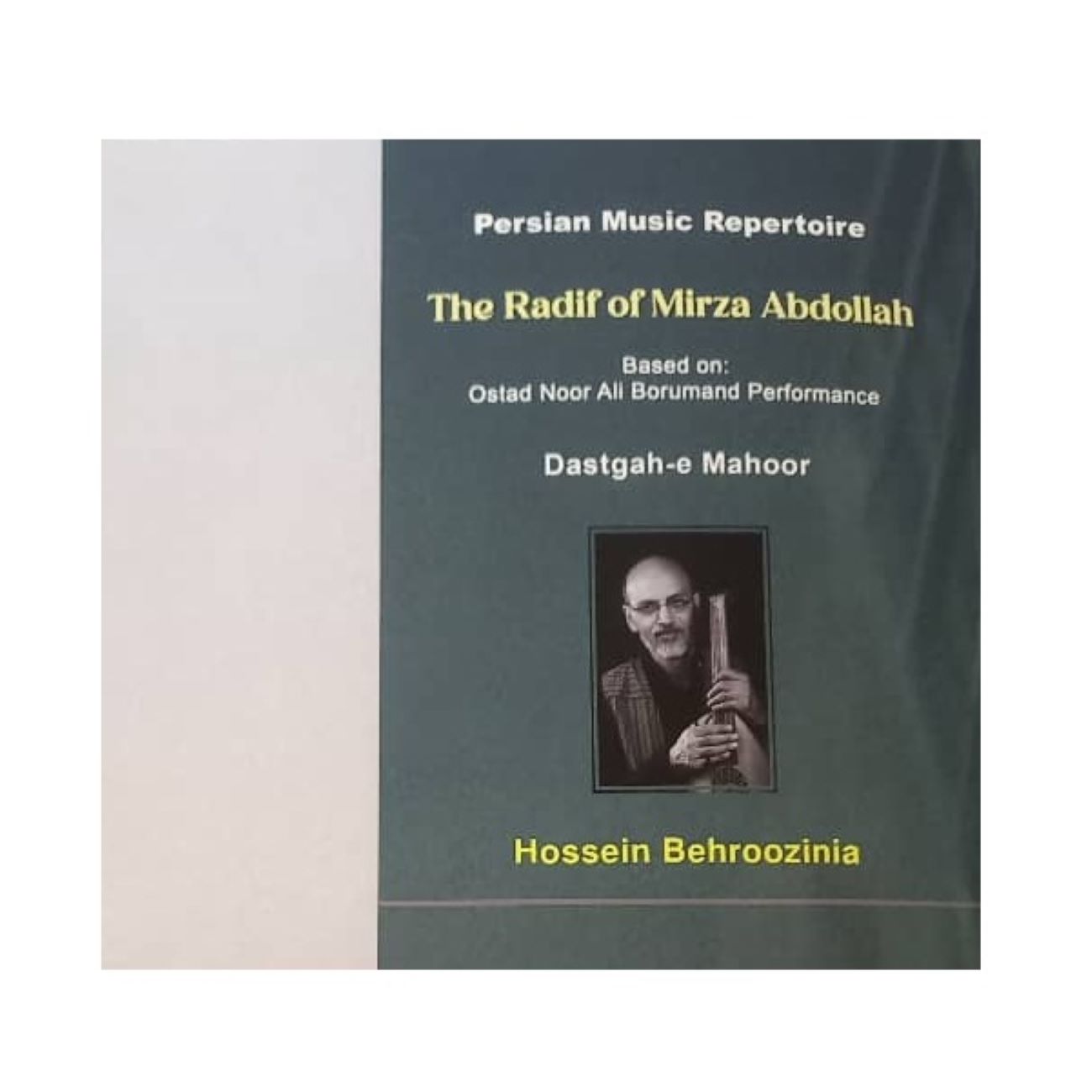 Radif van Mirza Abdollah voor Oud & Barbat – Hossein Behroozinia